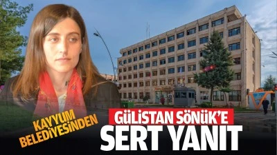 Kayyum belediyesinden G&uuml;listan S&ouml;n&uuml;k&rsquo;e sert yanıt