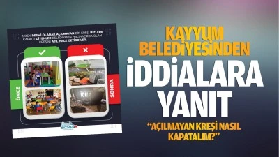 Kayyum belediyesinden iddialara yanıt; &ldquo;A&ccedil;ılmayan kreşi nasıl kapatalım?&rdquo;