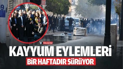 Kayyum eylemleri bir haftadır s&uuml;r&uuml;yor