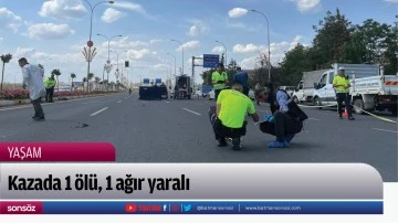 Kazada 1 &ouml;l&uuml;, 1 ağır yaralı