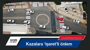 Kazalara &lsquo;işaret&rsquo;li &ouml;nlem