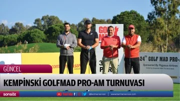KEMPİNSKİ GOLFMAD PRO-AM TURNUVASI 