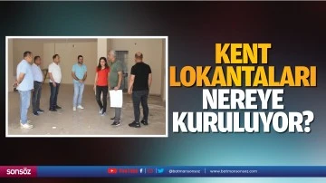 Kent lokantaları nereye kuruluyor?