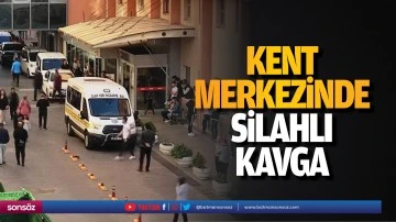 Kent merkezinde silahlı kavga