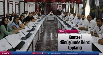 Kentsel d&ouml;n&uuml;ş&uuml;mde ikinci toplantı