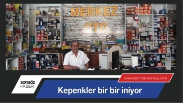 KEPENKLER BİR BİR İNİYOR