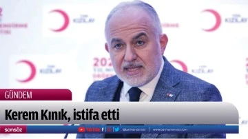 Kerem Kınık, T&uuml;rk Kızılay Genel Başkanlığından istifa etti