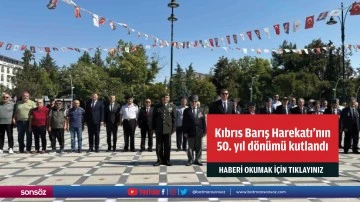 Kıbrıs Barış Harekatı'nın 50. yıl d&ouml;n&uuml;m&uuml; kutlandı