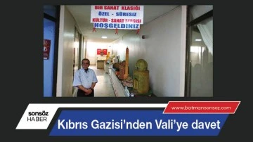 Kıbrıs Gazisi&rsquo;nden Vali&rsquo;ye davet