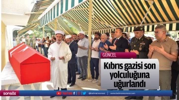 Kıbrıs gazisi son yolculuğuna uğurlandı