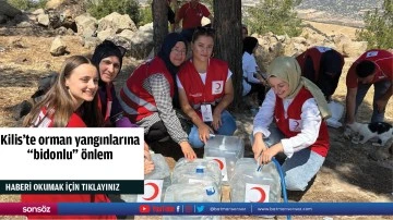 Kilis'te orman yangınlarına "bidonlu" &ouml;nlem