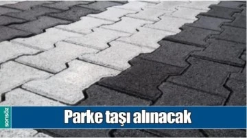 Kilitli parke taşı satın alınacaktır