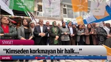  &ldquo;Kimseden korkmayan bir halk&hellip;&rdquo;