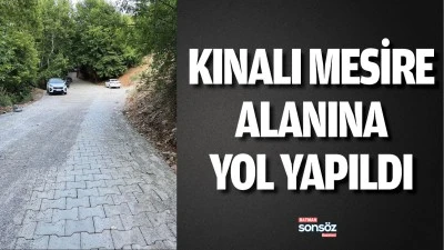 Kınalı Mesire Alanına yol yapıldı
