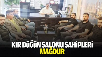 Kır D&uuml;ğ&uuml;n Salonu sahipleri mağdur&hellip;