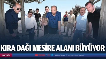 Kıra Dağı Mesire Alanı b&uuml;y&uuml;yor