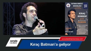 Kıra&ccedil; Batman'a geliyor