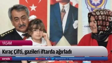 Kıra&ccedil; &Ccedil;ifti, gazileri iftarda ağırladı