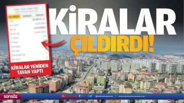 Kiralar &ccedil;ıldırdı!