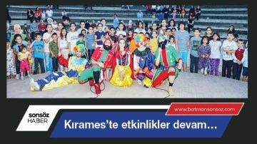 Kırames&rsquo;te etkinlikler devam&hellip;