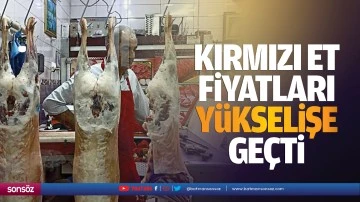 Kırmızı et fiyatları y&uuml;kselişe ge&ccedil;ti