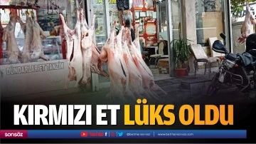 Kırmızı et l&uuml;ks oldu