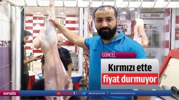 Kırmızı ette fiyat durmuyor