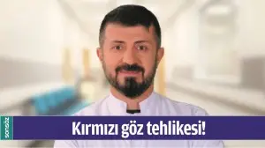 KIRMIZI G&Ouml;Z TEHLİKESİ!