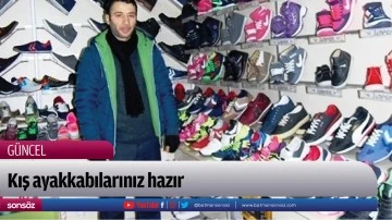 Kış ayakkabılarınız hazır