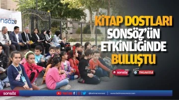 Kitap dostları, Sons&ouml;z&rsquo;&uuml;n etkinliğinde buluştu