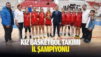 Kız Basketbol takımı il şampiyonu