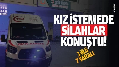 Kız istemede silahlar konuştu! 3 &ouml;l&uuml; 7 yaralı