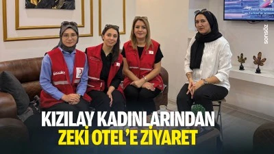 Kızılay kadınlarından Zeki Otel&rsquo;e ziyaret