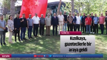 Kızılkaya, gazetecilerle bir araya geldi