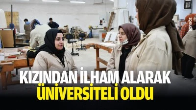 Kızından ilham alarak &uuml;niversiteli oldu