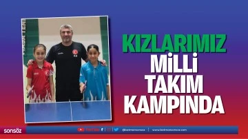 Kızlarımız milli takım kampında