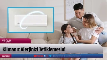 Klimanız Alerjinizi Tetiklemesin! 