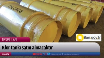 Klor tankı satın alınacaktır