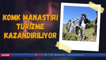 Komk Manastırı da turizme kazandırılıyor