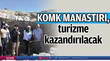 Komk Manastırı, turizme kazandırılacak