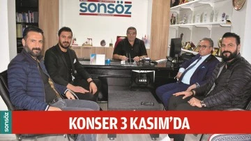 KONSER 3 KASIM&rsquo;DA