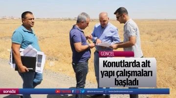Konutlarda alt yapı &ccedil;alışmaları başladı