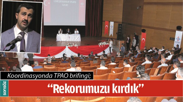 KOORDİNASYONDA TPAO BRİFİNGİ