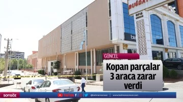 Kopan par&ccedil;alar 3 araca zarar verdi