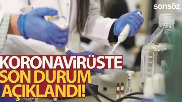 KORONAVİR&Uuml;S VAKALARINDA SON DURUM