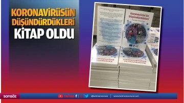 Koronavir&uuml;s&uuml;n D&uuml;ş&uuml;nd&uuml;rd&uuml;kleri, kitap oldu