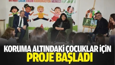 Koruma altındaki &ccedil;ocuklar i&ccedil;in proje başladı