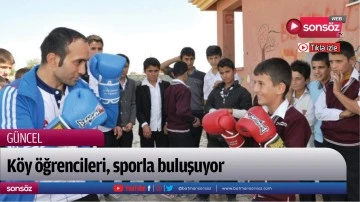 K&ouml;y &ouml;ğrencileri, sporla buluşuyor