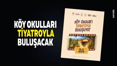 K&ouml;y okulları tiyatroyla buluşacak