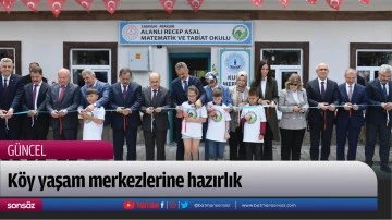 K&ouml;y yaşam merkezlerine hazırlık